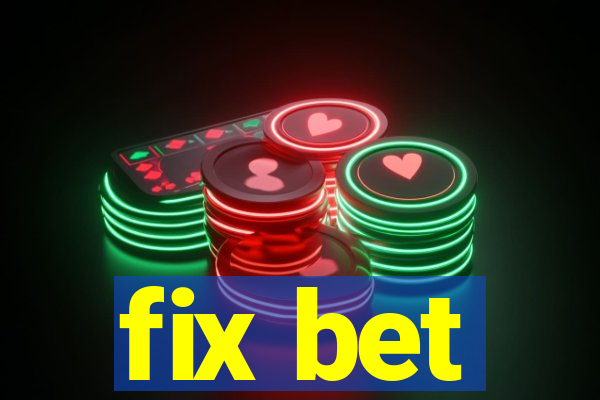 fix bet