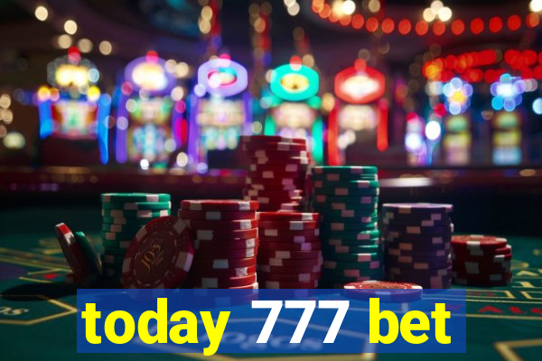 today 777 bet