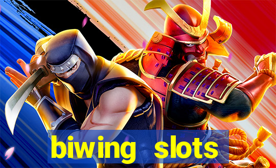 biwing  slots