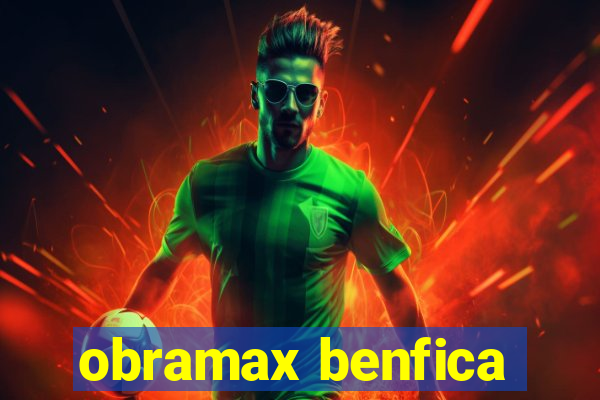 obramax benfica