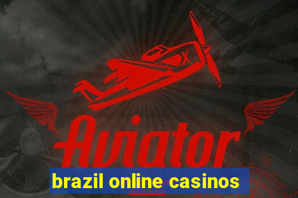 brazil online casinos