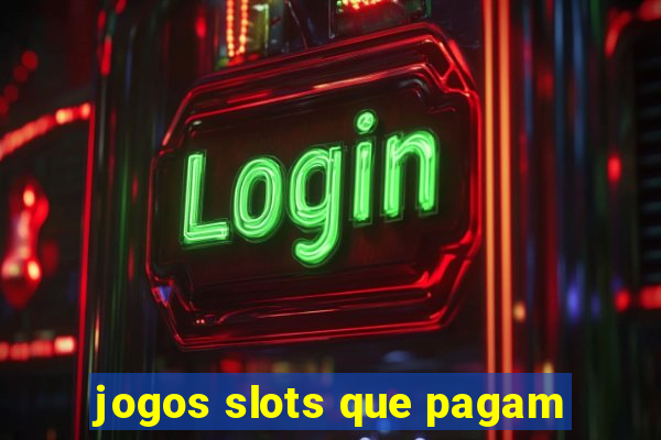 jogos slots que pagam