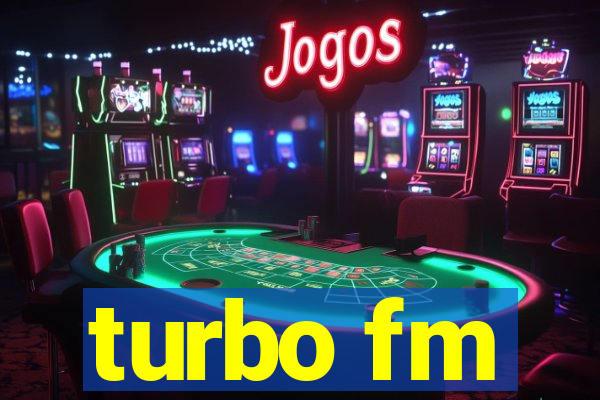 turbo fm