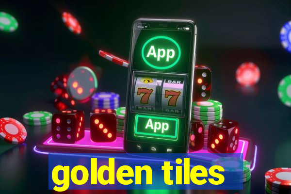 golden tiles