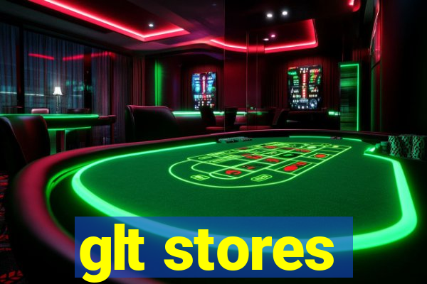 glt stores