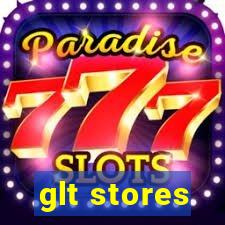 glt stores