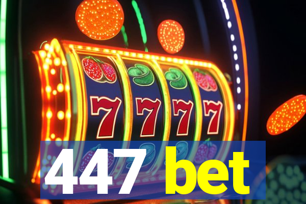 447 bet