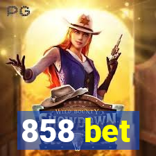 858 bet