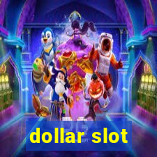 dollar slot