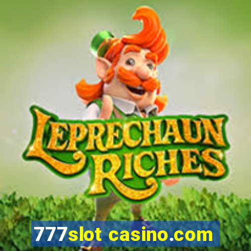 777slot casino.com