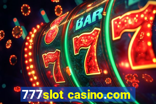 777slot casino.com