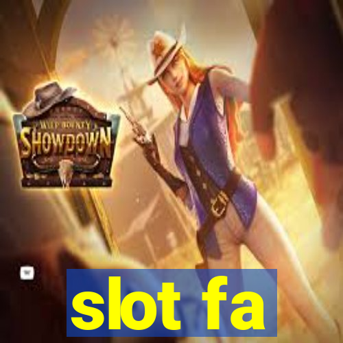 slot fa