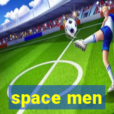 space men