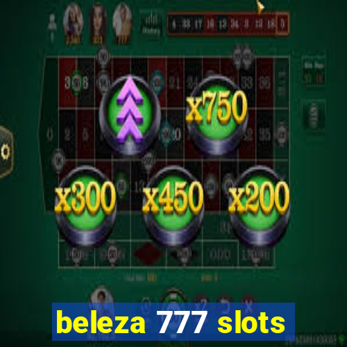 beleza 777 slots