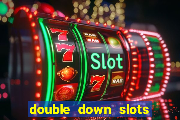 double down slots free chips