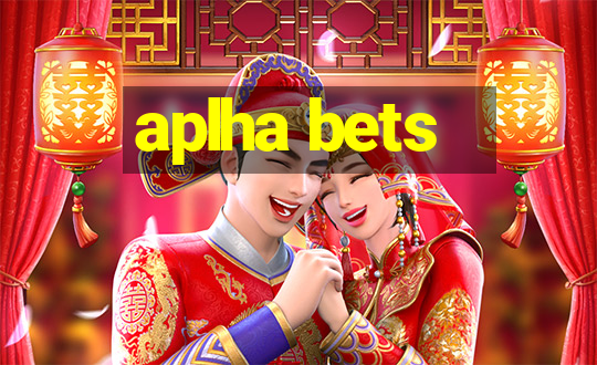 aplha bets