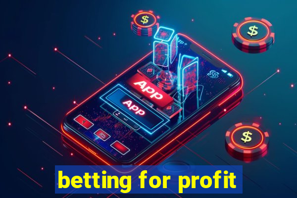 betting for profit