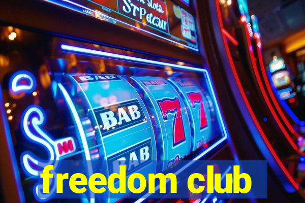 freedom club