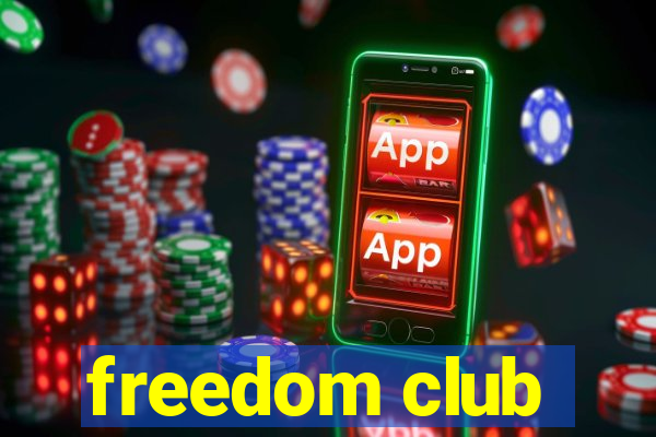 freedom club