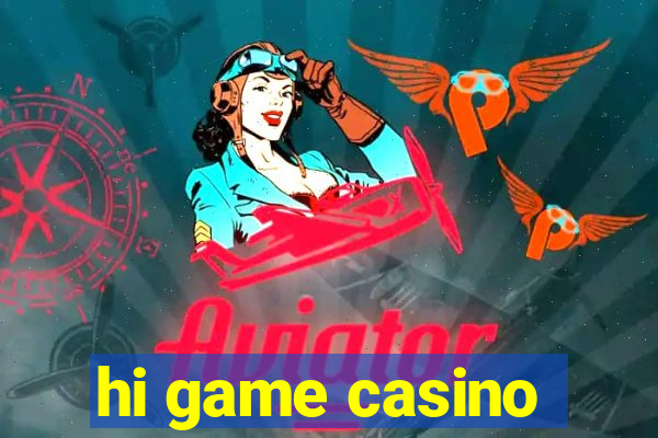 hi game casino