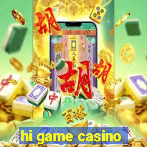 hi game casino