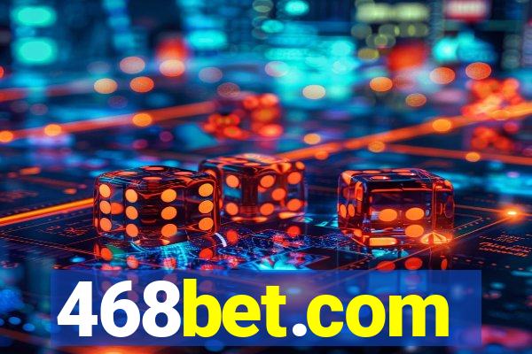 468bet.com