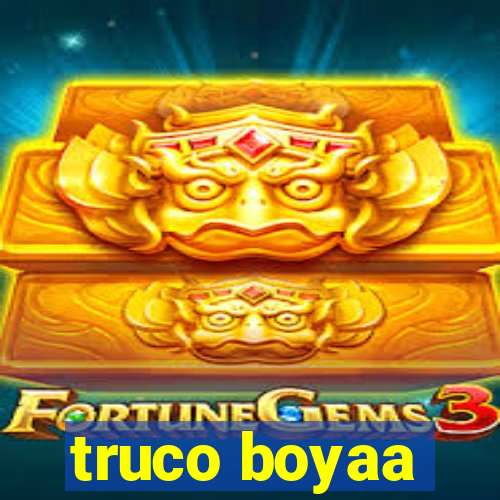 truco boyaa