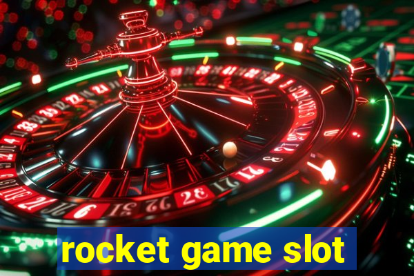 rocket game slot