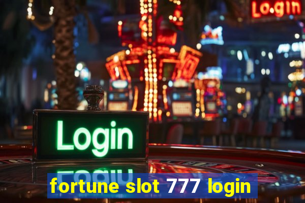 fortune slot 777 login