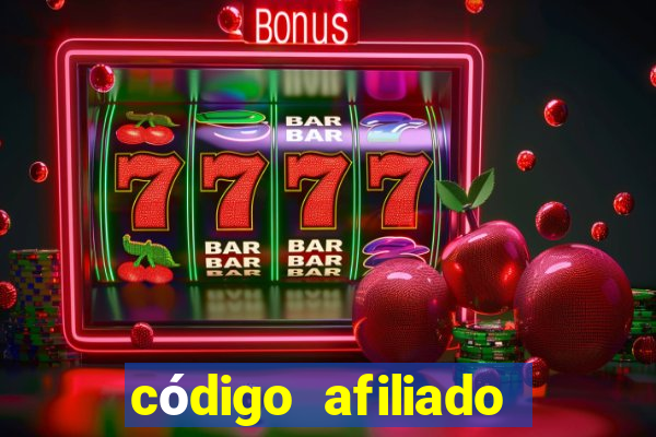 código afiliado estrela bet