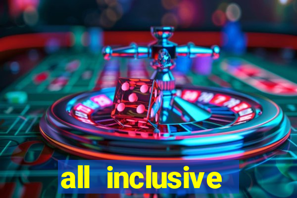 all inclusive resort with casino