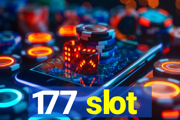 177 slot