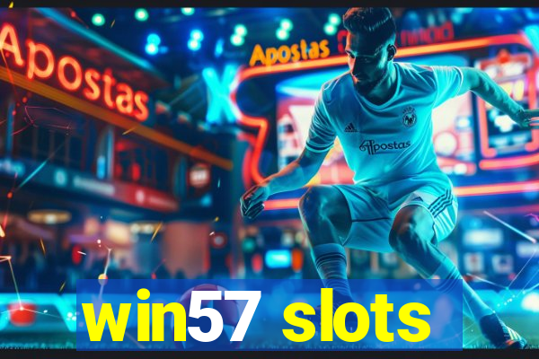 win57 slots