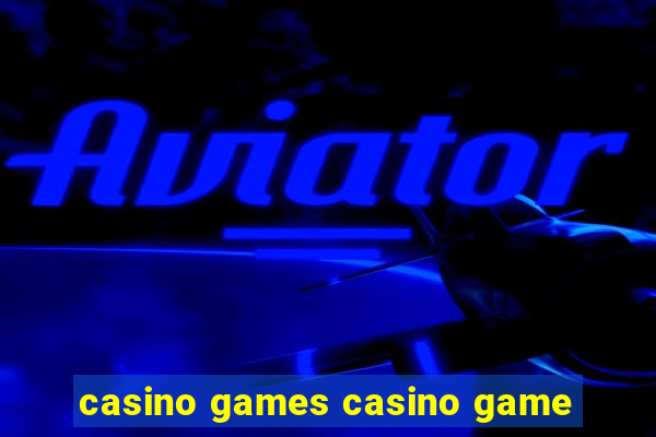 casino games casino game