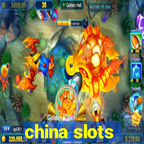 china slots