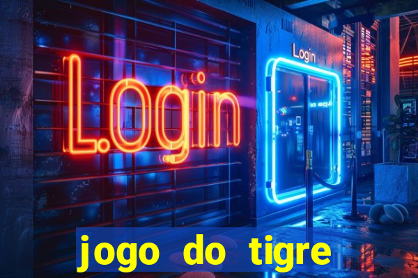 jogo do tigre passo a passo