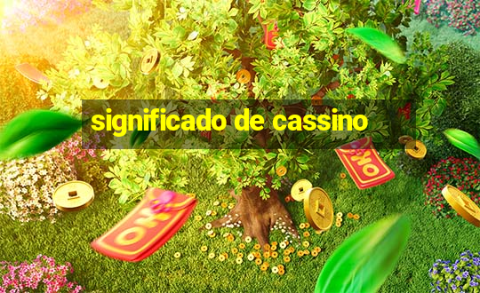 significado de cassino