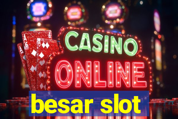 besar slot