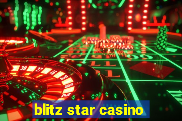 blitz star casino