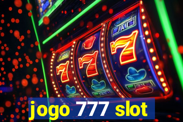 jogo 777 slot