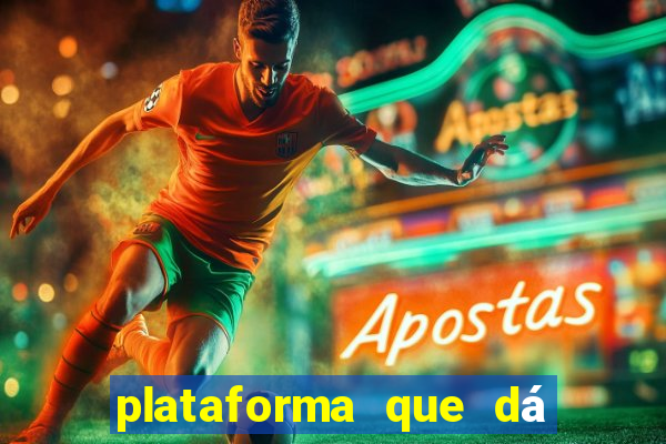 plataforma que dá b?nus para come?ar a jogar