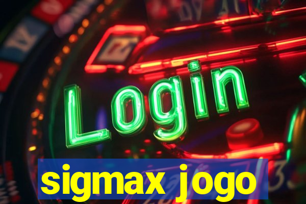 sigmax jogo