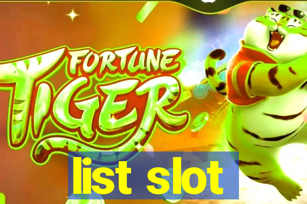 list slot