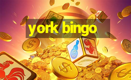 york bingo