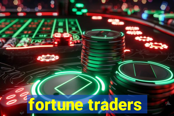 fortune traders