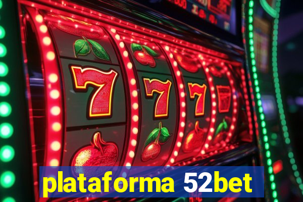 plataforma 52bet