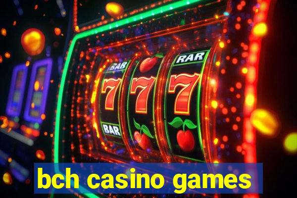 bch casino games