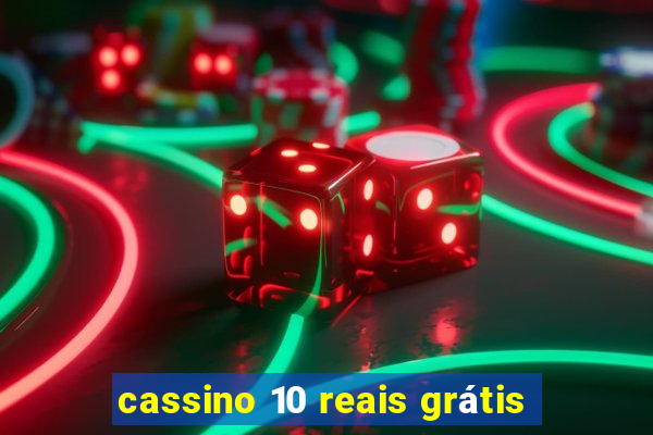 cassino 10 reais grátis