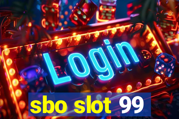 sbo slot 99