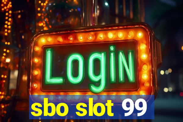 sbo slot 99